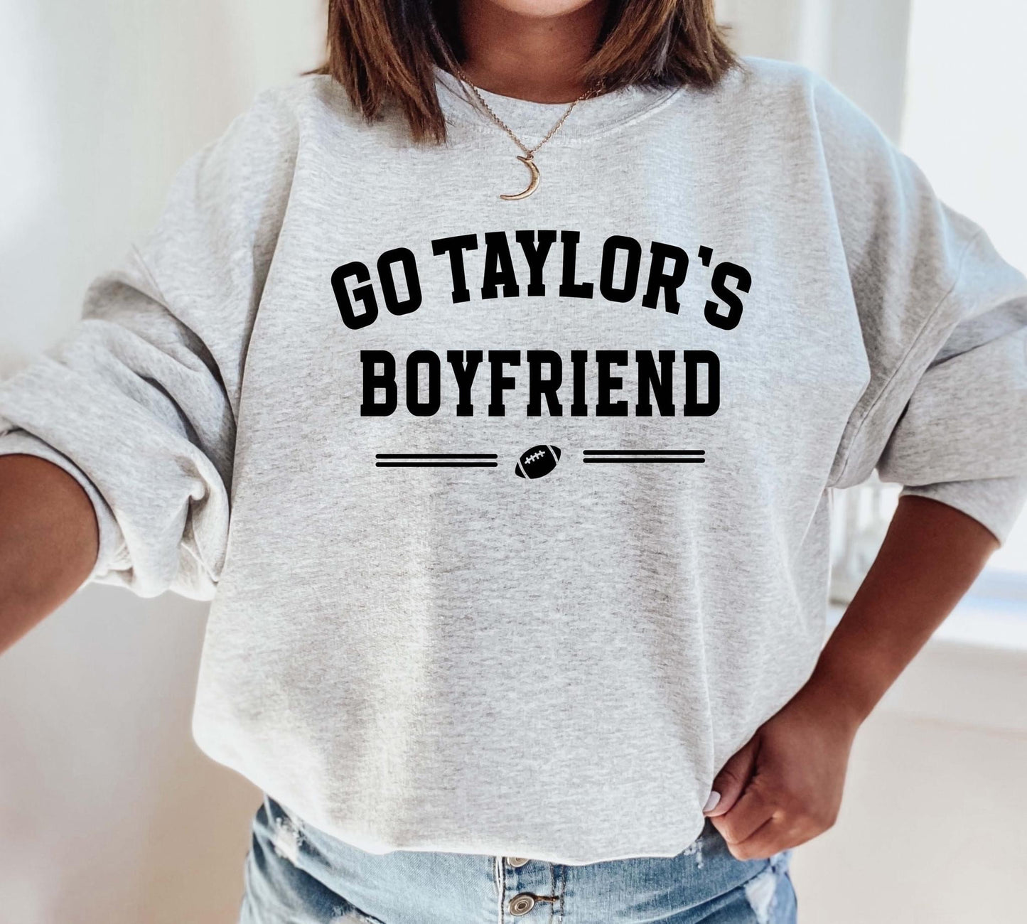Go Taylor's Boyfriend Sweatshirt