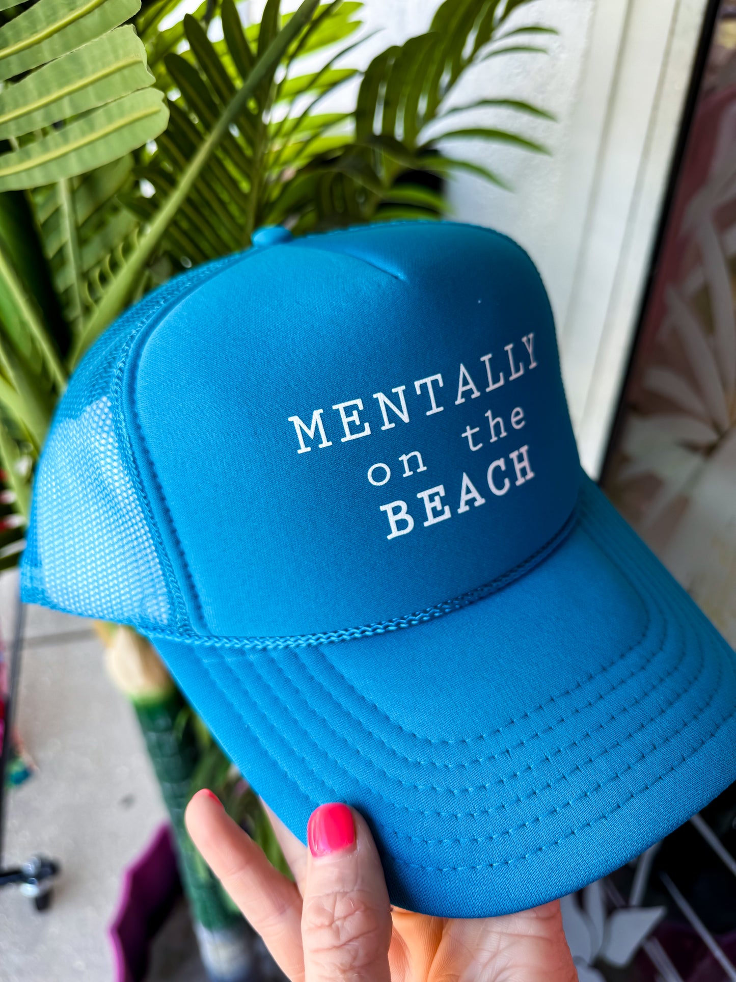 Mentally On The Beach Trucker Hat