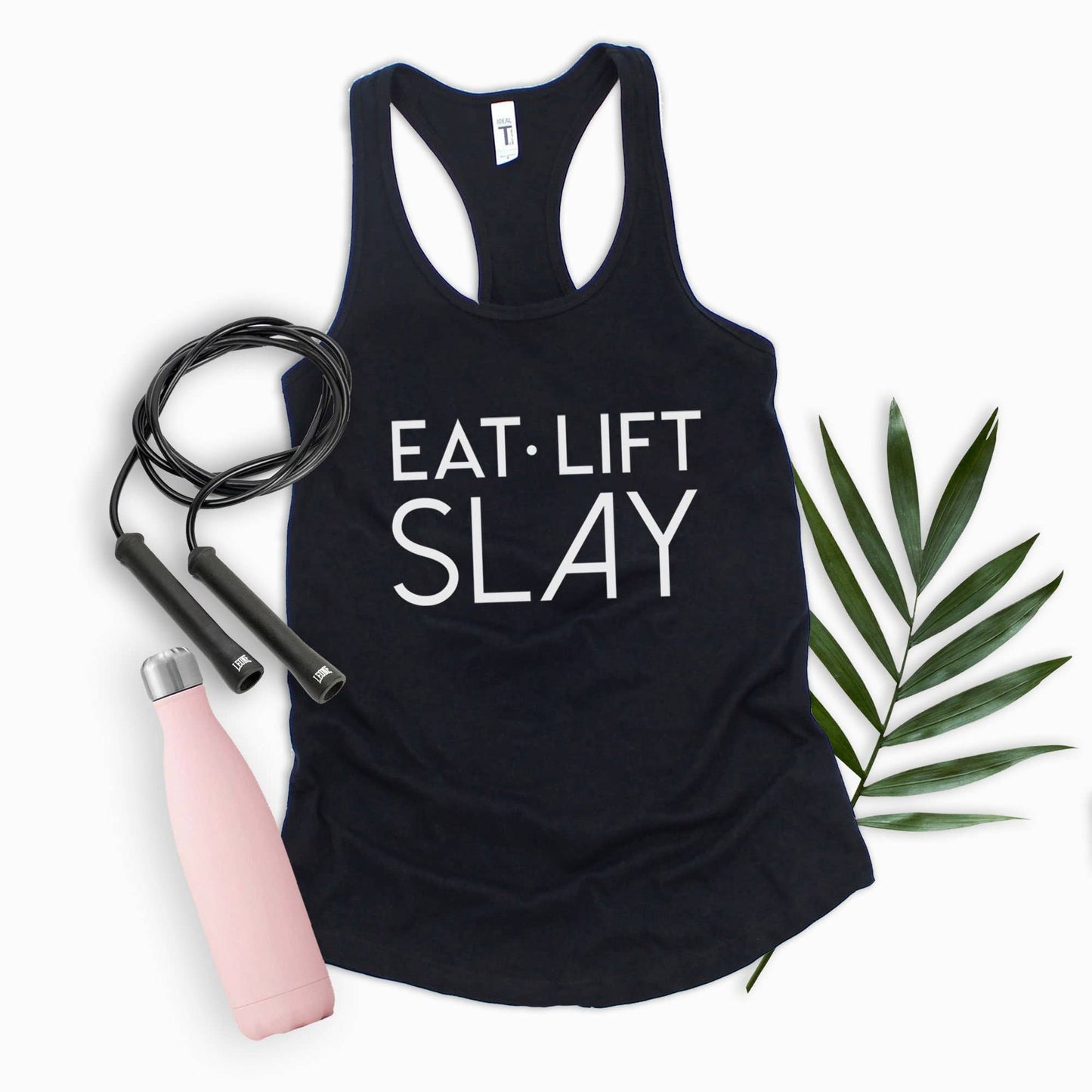 EAT LIFT SLAY Workout Tank