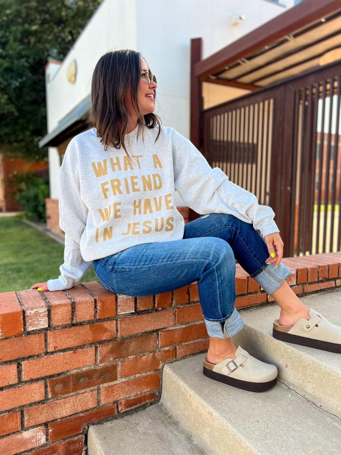 Friend in Jesus Sweatshirt