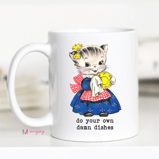 Do Your Own Dishes Coffee Mug