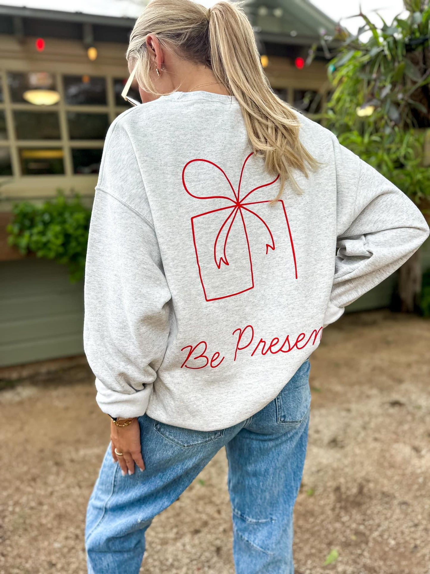 Be Present Sweatshirt