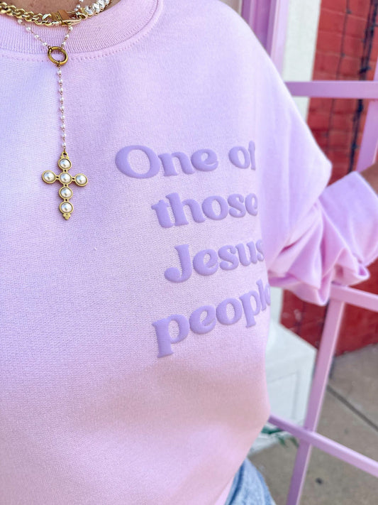One Of Those Jesus People Sweatshirts