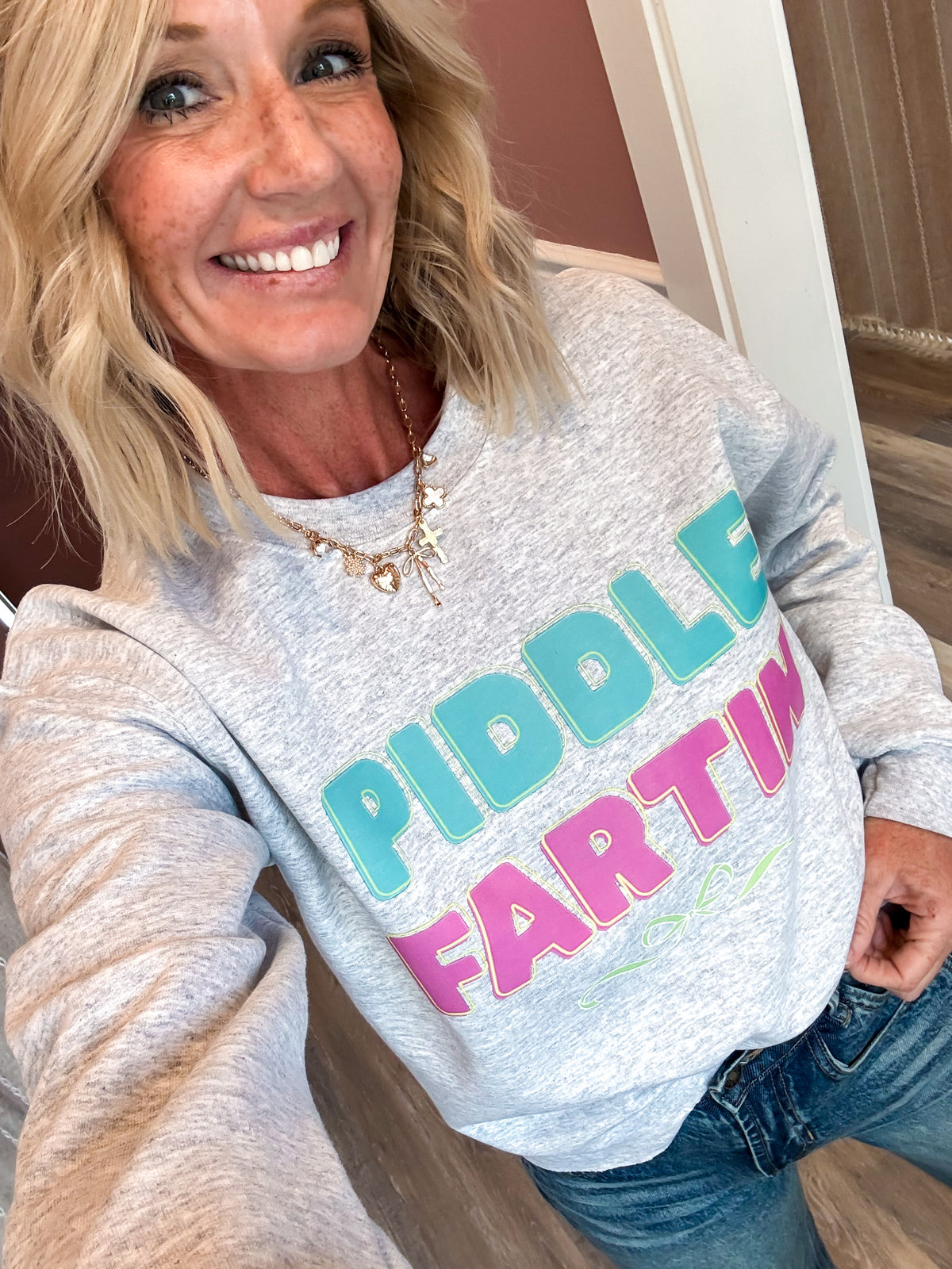 Piddle Fartin’ Sweatshirt