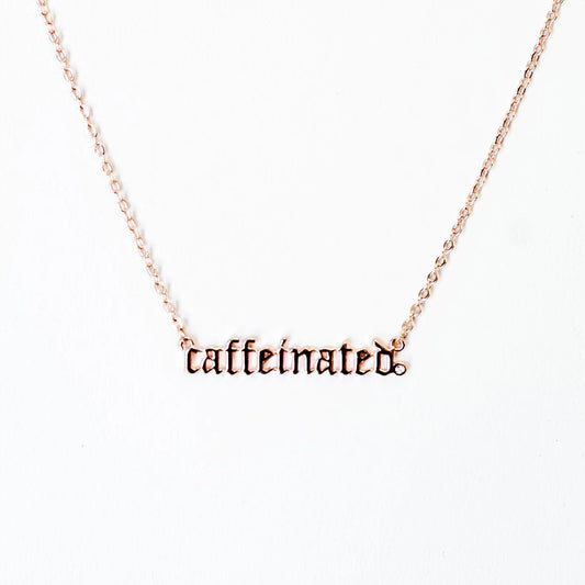 Caffeinated Rose Gold Necklace